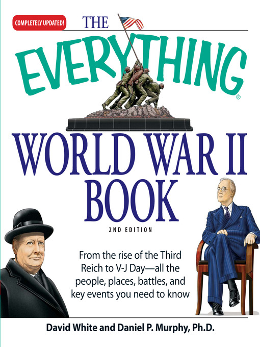 Title details for The Everything World War II Book by David White - Available
